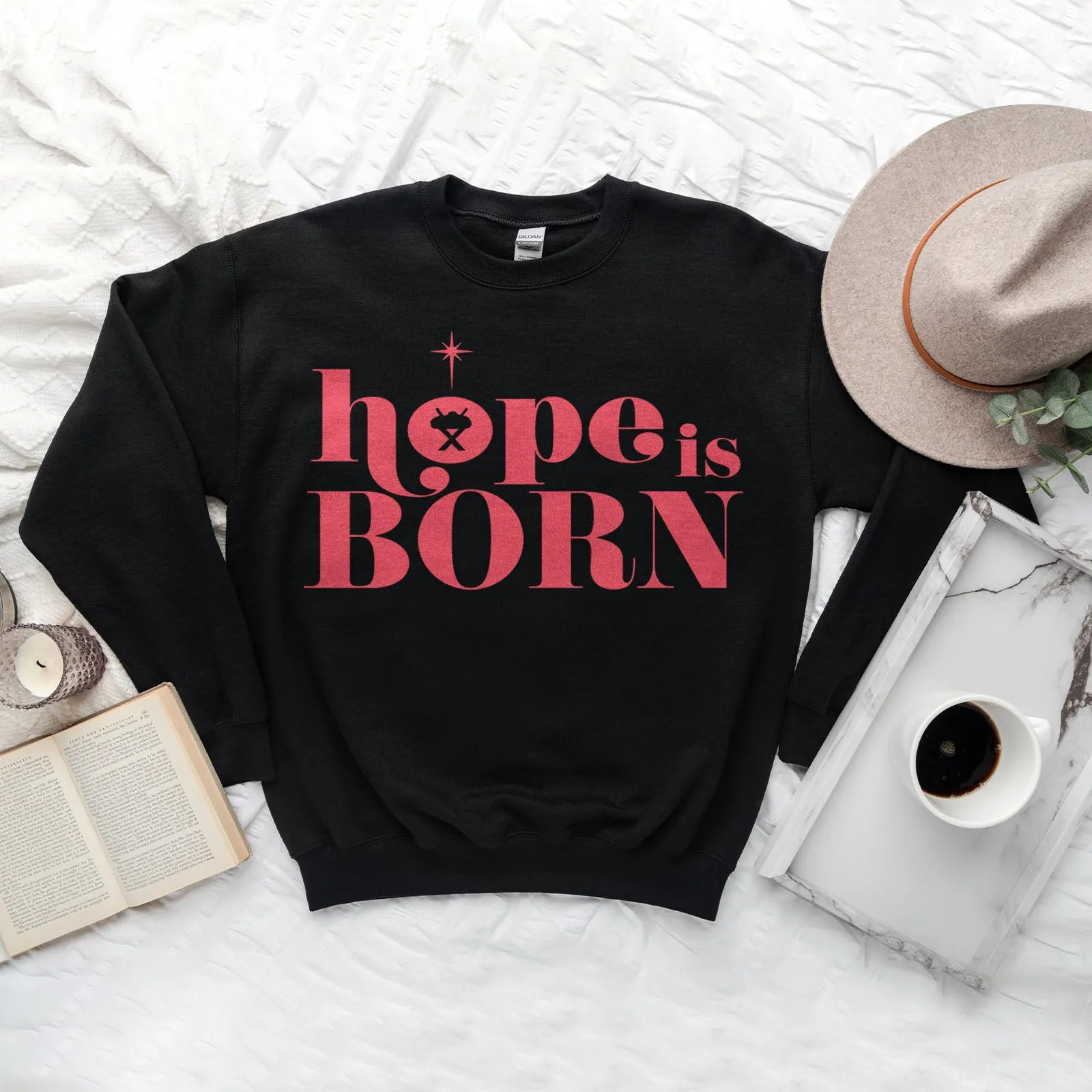 Hope is BORN Sweatshirt