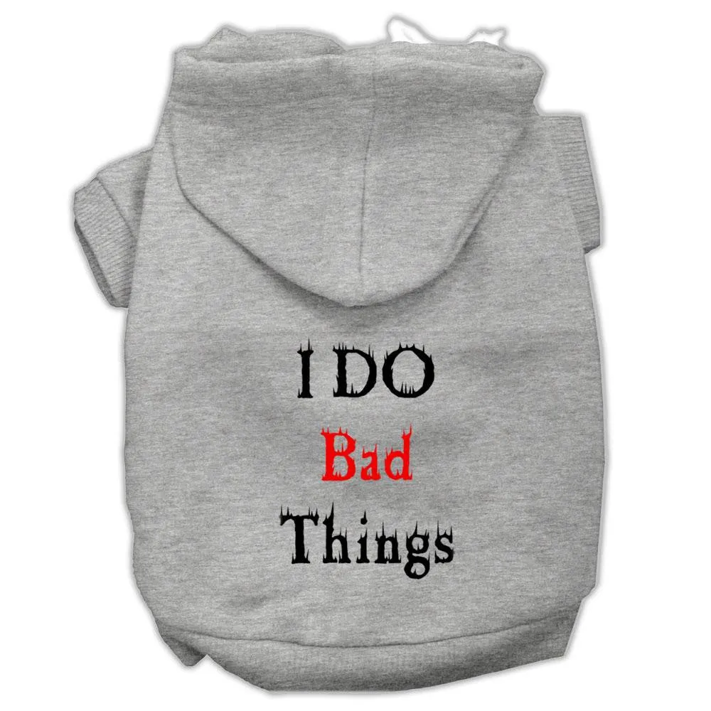 I Do Bad Things Screen Print Pet Hoodies Grey Xl (16)